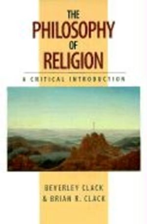 The philosophy of religion: a critical introduction