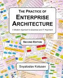 The Practice of Enterprise Architecture