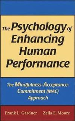 The Psychology of Enhancing Human Performance