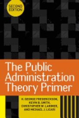 The Public Administration Theory Primer