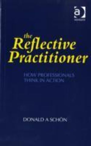 The reflective practitioner : how professionals think in action