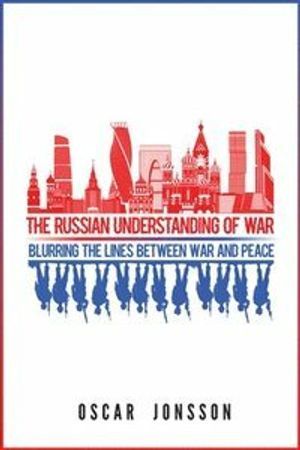 The Russian Understanding of War