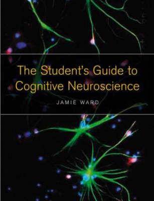 The student's guide to cognitive neuroscience