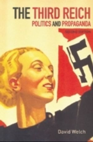 The Third Reich : politics and propaganda