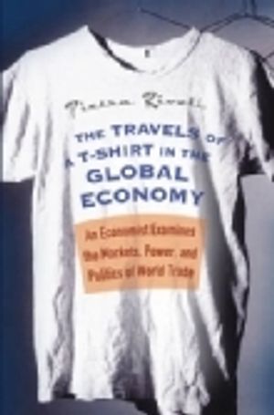 The Travels of a T-Shirt in the Global Economy: An Economist Examines the M