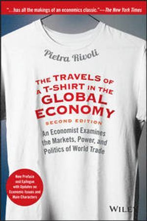 The Travels of a T-Shirt in the Global Economy: An Economist Examines the M