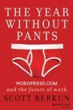 The Year Without Pants: WordPress.com and the Future of Work