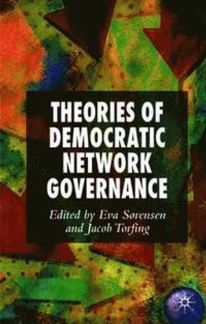 Theories of Democratic Network Governance