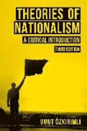 Theories of nationalism : a critical introduction