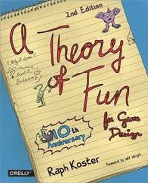 Theory of Fun for Game Design