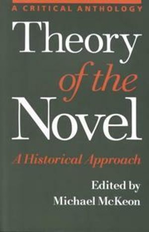 Theory of the novel : a historical approach