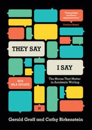 "They say/I say" : the moves that matter in academic writing