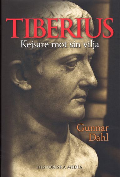 Tiberius : kejsare mot sin vilja