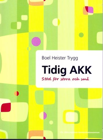 Tidig AKK : stöd för stora och små