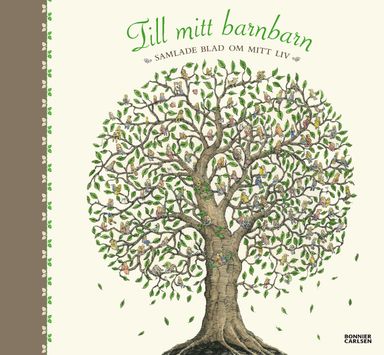 Till mitt barnbarn : samlade blad om mitt liv