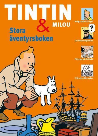 Tintin och Milou : Stora äventyrsboken