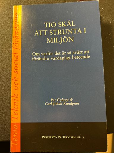 Tio skäl att strunta i miljön