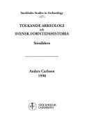 Tolkande arkeologi och svensk forntidshistoria. Stenåldern = [The stone age]