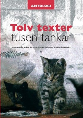 Tolv texter tusen tankar. Antologi