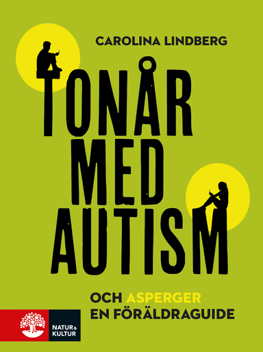 Tonår med autism och asperger : en föräldraguide