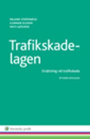 Trafikskadelagen : ersättning vid trafikskada