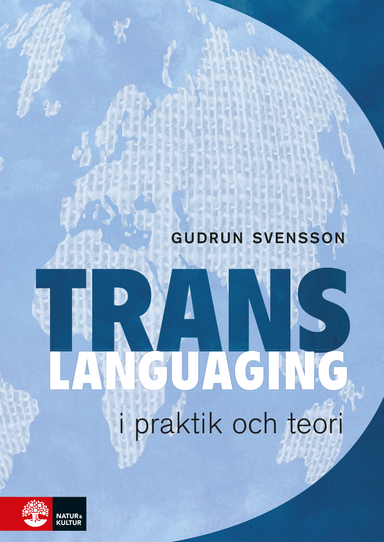 Transspråkande i praktik och teori