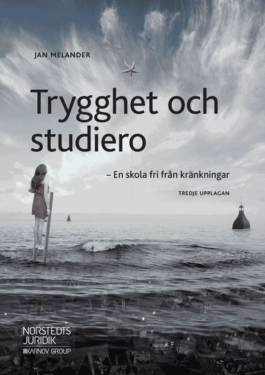 Trygghet och studiero : en skola fri från kränkningar