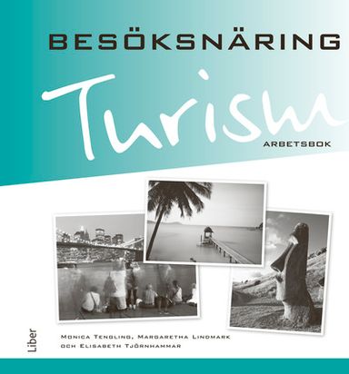 Turism - Besöksnäring Arbetsbok