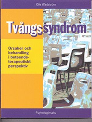 Tvångssyndrom (OCD) - orsaker och behandling i ett beteendeterapeutiskt perspektiv