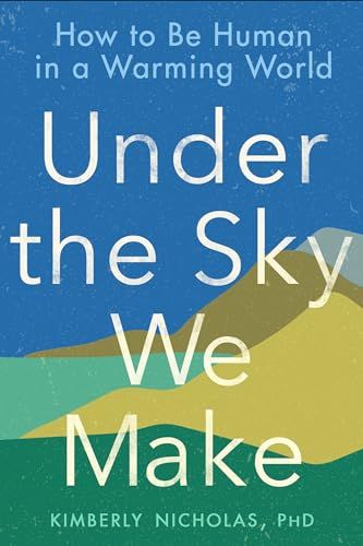 Under the Sky We Make