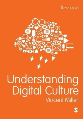 Understanding Digital Culture