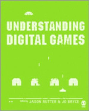 Understanding Digital Games