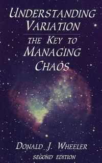 Understanding variation : the key to managing chaos