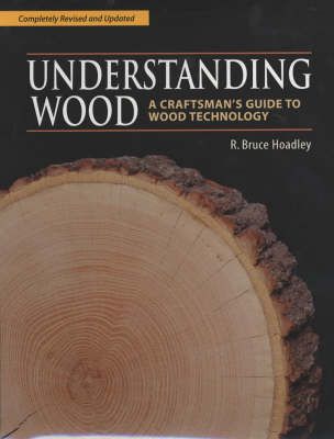 Understanding Wood (Revised and Updated)