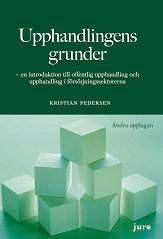 Upphandlingens grunder : en introduktion till offentlig upphandling och upphandling i försörjningssektorerna