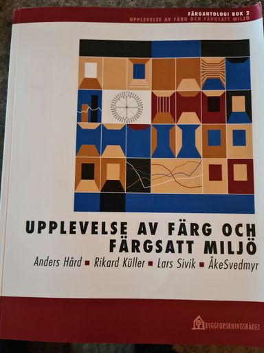 Upplevelse av färg o färgsatt miljö