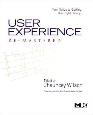 User Experience Re-Mastered: Your Guide To Getting The Right Design