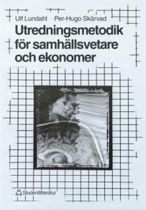 Utredningsmetodik för samhällsvetare och ekonomer