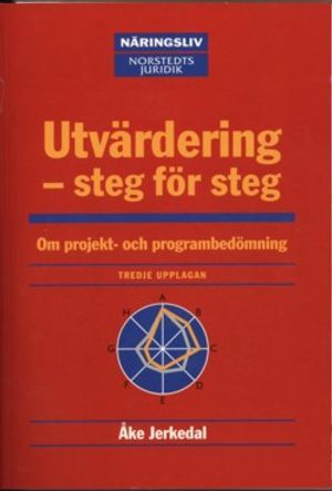 Utvärdering - steg för steg : Om projekt- och programbedömning