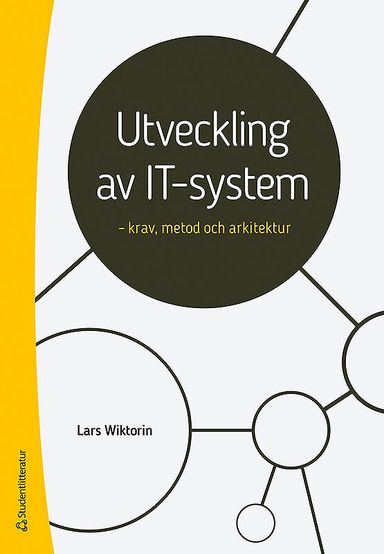 Utveckling av IT-system : krav, metod och arkitektur