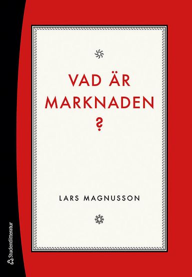 Vad är marknaden? : om marknaden som institution, i historien och i samhällsvetenskapen