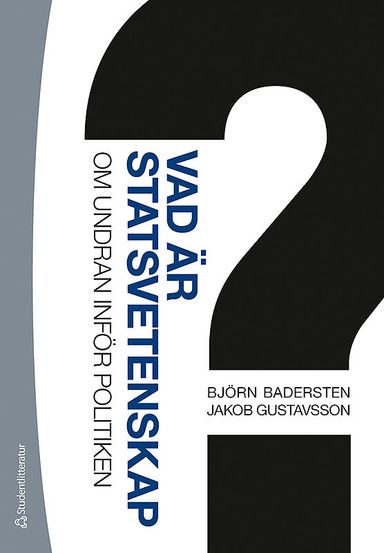 Vad är statsvetenskap? - Om undran inför politiken