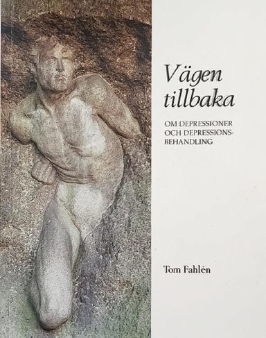 Vägen tillbaka: om depressioner och depressionsbehandling