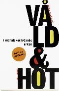 Våld och hot i människovårdande yrken - Teori och bemötande