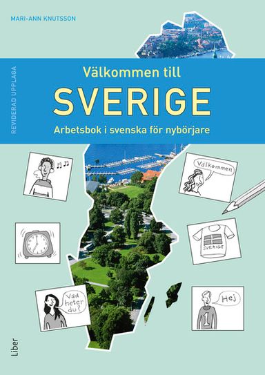 Välkommen till Sverige, Arbetsbok i svenska för nybörjare