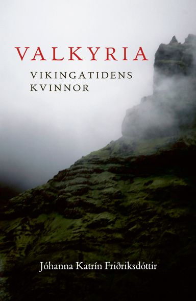 Valkyria : vikingatidens kvinnor