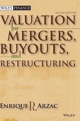 Valuation: Mergers, Buyouts and Restructuring