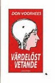 Värdelöst vetande