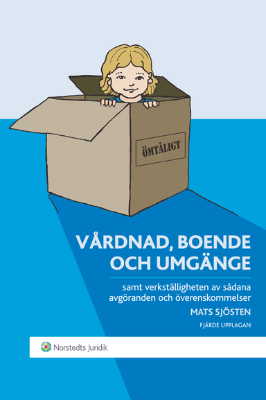 Vårdnad, boende och umgänge : samt verkställigheten av sådana avgöranden och överenskommelser