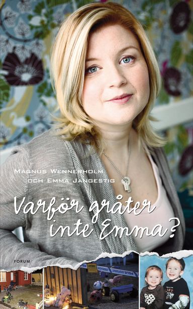 Varför gråter inte Emma?